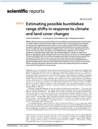Estimating Possible Bumblebee Range Shifts in Response to Climate and Land Cover Changes Yukari Suzuki‑Ohno1*, Jun Yokoyama2, Tohru Nakashizuka3,4 & Masakado Kawata1