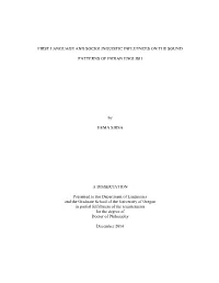 FIRST LANGUAGE and SOCIOLINGUISTIC INFLUENCES on the SOUND PATTERNS of INDIAN ENGLISH by HEMA SIRSA a DISSERTATION Presented To