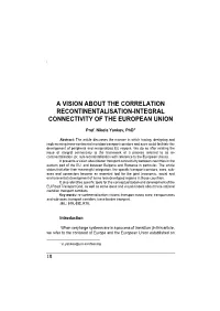 A Vision About the Correlation Recontinentalisation-Integral Connectivity of the European Union