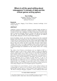 Where Is All the Good Writing About Videogames? a Decade of Data and the Critical Games Writing Sphere