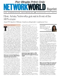 How Arista Networks Got out in Front of the SDN Craze Arista CEO Jayshree Ullal Says ‘Cloud Networking Leader’ Complements Cisco