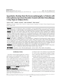 Quantitative Resting State Electroencephalography in Patients with Schizophrenia Spectrum Disorders Treated with Strict Monotherapy Using Atypical Antipsychotics