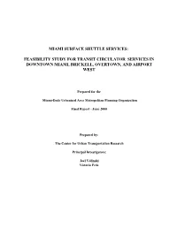 Miami Surface Shuttle Services: Feasibility Study for Transit Circulator Services in Downtown Miami, Brickell, Overtown, and Ai