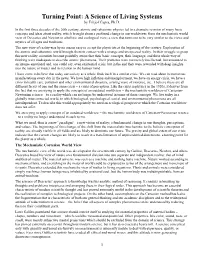 Turning Point: a Science of Living Systems by Fritjof Capra, Ph.D