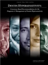 DENTIN HYPERSENSITIVITY: Consensus-Based Recommendations for the Diagnosis & Management of Dentin Hypersensitivity