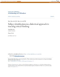 Fallacy Identification in a Dialectical Approach to Teaching Critical Thinking Mark Battersby Capilano University