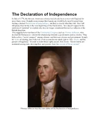 The Declaration of Independence in July of 1776, the Thirteen American Colonies Had Already Been at War with England for More Than a Year