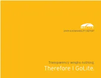 Therefore I Golite. a MESSAGE from the FOUNDERS [GRI 1.1, 1.2]
