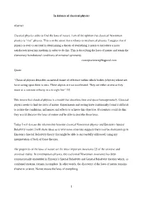 In Defence of Classical Physics Abstract Classical Physics Seeks To