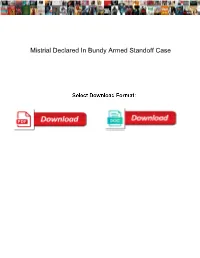 Mistrial Declared in Bundy Armed Standoff Case
