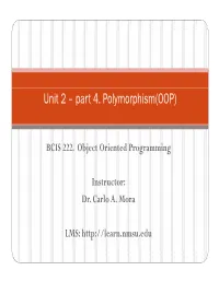 Unit 2 – Part 4. Polymorphism(OOP)
