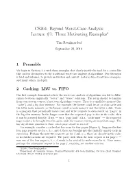 Beyond Worst-Case Analysis Lecture #1: Three Motivating Examples∗