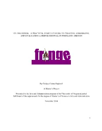 On the Fringe: a Practical Start-Up Guide to Creating, Assembling, and Evaluating a Fringe Festival in Portland, Oregon