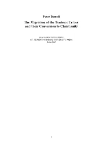 Peter Dunoff the Migration of the Teutonic Tribes and Their Conversion to Christianity