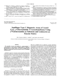 Sanfilippo Type C Diagnosis: Assay of Acetyl- Coa: A-Glucosaminide N-Acetyltransferase Using [14C]Glucosamineas Substrate and Leukocytes As Enzyme Source