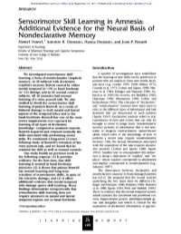 Sensorimotor Skill Learning in Amnesia: Additional Evidence for the Neural Basis of Nondeclarative Memory Daniel Tranel, 1 Antonio R
