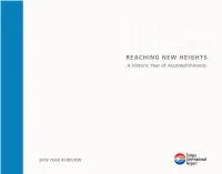 2018 Year in Review Just Like Our Runways Enable Flight, Our Success Has Helped Enable This Region to Soar
