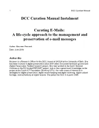 Curating E-Mails: a Life-Cycle Approach to the Management and Preservation of E-Mail Messages