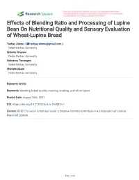 Effects of Blending Ratio and Processing of Lupine Bean on Nutritional Quality and Sensory Evaluation of Wheat-Lupine Bread
