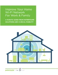 Improve Your Home Wi-Fi Network for Work & Family