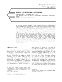 VALUE CREATION in E-BUSINESS RAPHAEL AMIT1* and CHRISTOPH ZOTT2 1The Wharton School, University of Pennsylvania, Philadelphia, Pennsylvania, U.S.A