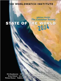 State of the World 2004 ACKNOWLEDGMENTS Facts and Produced Graphs, Tables, and Text Well As for the Information Many People Pro- Boxes