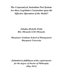 The Corporatized Australian Port System: Are There Legislative Constraints Upon the Effective Operation of the Model?