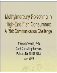 Methylmercury Poisoning in High-End Fish Consumers