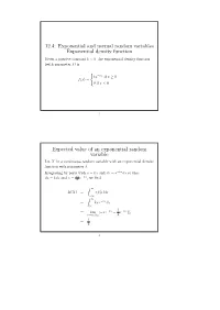 12.4: Exponential and Normal Random Variables Exponential Density Function Given a Positive Constant K > 0, the Exponential Density Function (With Parameter K) Is