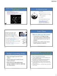 Last Class Commercial C Rew S a N D Private Astronauts Will Boost International S P a C E • Where Do Objects Get Their Energy?