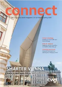 SMARTER VIENNA the Austrian Capital Is Packed with History but It Is Embracing the Future Connect 1/2020 – Editorial 3