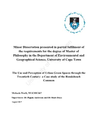 The Use and Perception of Urban Green Spaces Through the Twentieth Century: a Case Study of the Rondebosch Common University of Cape Town