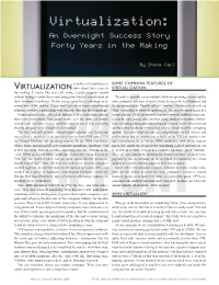 VIRTUALIZATION Story About Forty Years in VIRTUALIZATION the Making