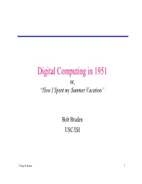 Digital Computing in 1951 Or, “How I Spent My Summer Vacation”