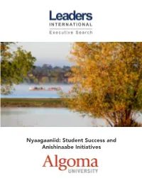 Nyaagaaniid: Student Success and Anishinaabe Initiatives the University