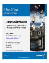 Software Quality Assurance Applied Towards the Development of VHDL‐Based Safety Critical Hardware