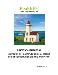 Employee Handbook Information on Health PEI Guidelines, Policies, Programs and Services Related to Employment