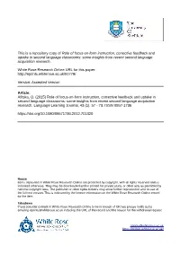 Role of Focus-On-Form Instruction, Corrective Feedback and Uptake in Second Language Classrooms: Some Insights from Recent Second Language Acquisition Research