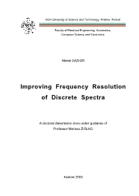 Improving Frequency Resolution of Discrete Spectra