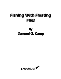 Fishing with Floating Flies