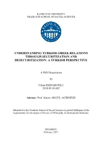 Understanding Turkish-Greek Relations Through Securitization and Desecuritization: a Turkish Perspective