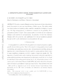 A Metapopulation Model with Markovian Landscape Dynamics