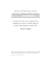 A Study Into the Use of and Need for Healthcare Services, for HIV Infected People, from Diagnosis Until Death