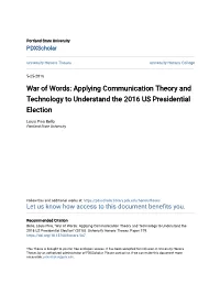 Applying Communication Theory and Technology to Understand the 2016 US Presidential Election