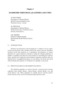 Chapter 2 DOSIMETRIC PRINCIPLES, QUANTITIES and UNITS