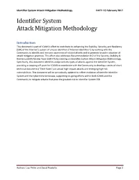 Identifier System Attack Mitigation Methodology DATE: 13 February 2017 Identifier System Attack Mitigation Methodology