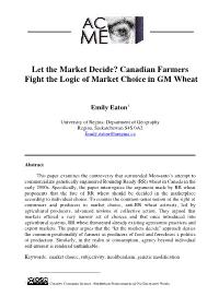 Canadian Farmers Fight the Logic of Market Choice in GM Wheat
