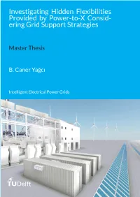 Investigating Hidden Flexibilities Provided by Power-To-X Consid- Ering Grid Support Strategies