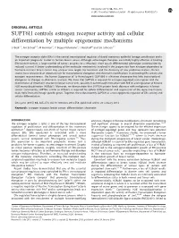 SUPT6H Controls Estrogen Receptor Activity and Cellular Differentiation by Multiple Epigenomic Mechanisms