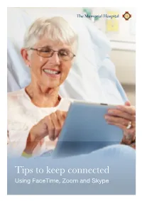 Tips to Keep Connected Using Facetime, Zoom and Skype Contents